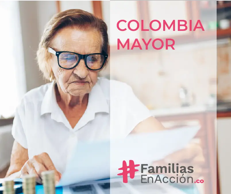 Colombia Mayor - Subsidio para el Adulto Mayor en Colombia