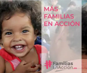 Más Familias en Acción Colombia subsidio