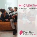 Subsidio Mi Casa Ya Colombia
