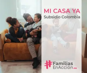 Subsidio Mi Casa Ya Colombia